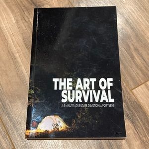 The Art of Survival ~ a five minute devotional for teens ~ Ballard